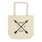 I Believe in Karma Statement Eco Organic Cotton Tote Bag, Bags - Shopping bags, $ 32.90, A Moment Of Now™